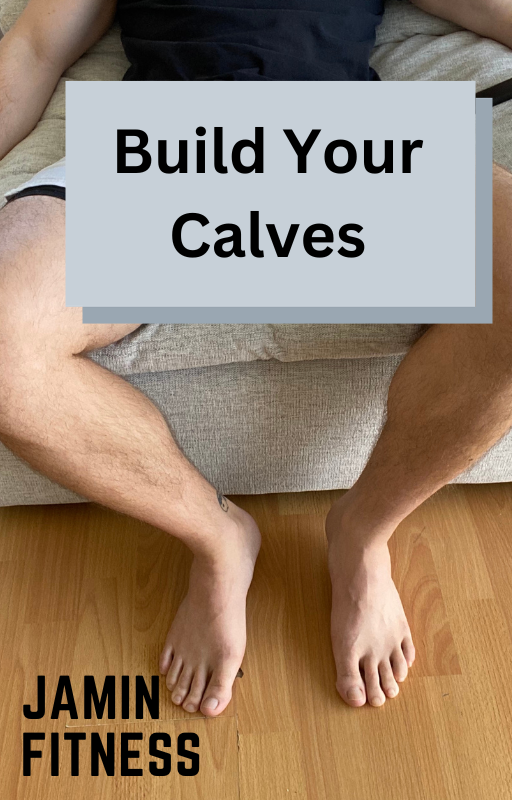 Build Your Calves
